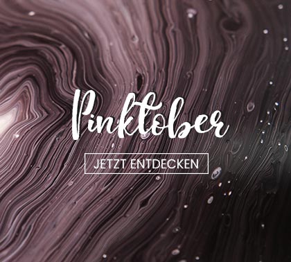 Jetzt Entdecken Entdecke die Themenwelt im Oktober - Die Pink Edition für den guten Zweck