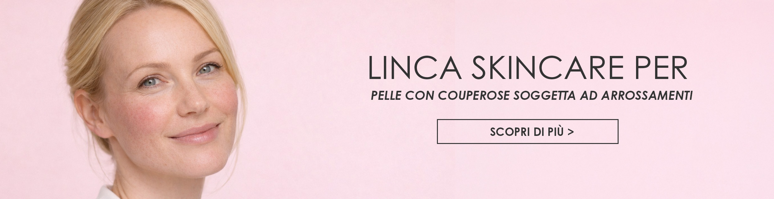 Linea skincare per la pelle con couperose soggetta ad arrossamenti