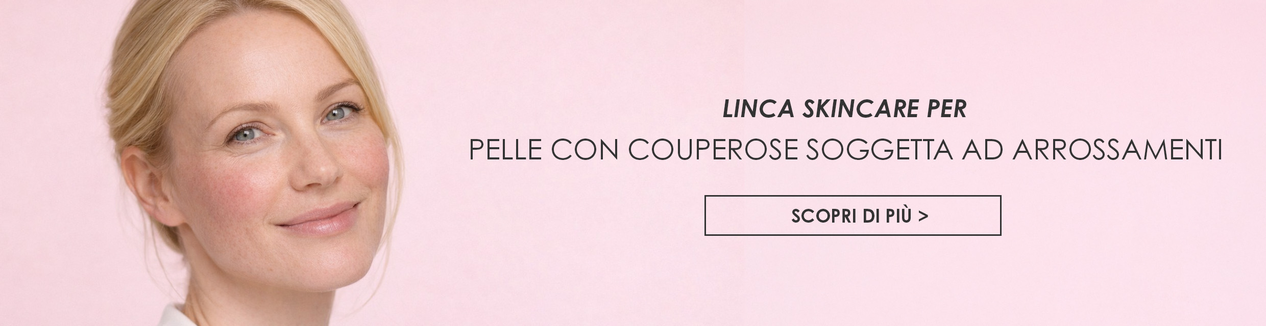 Linea skincare per la pelle con couperose soggetta ad arrossamenti