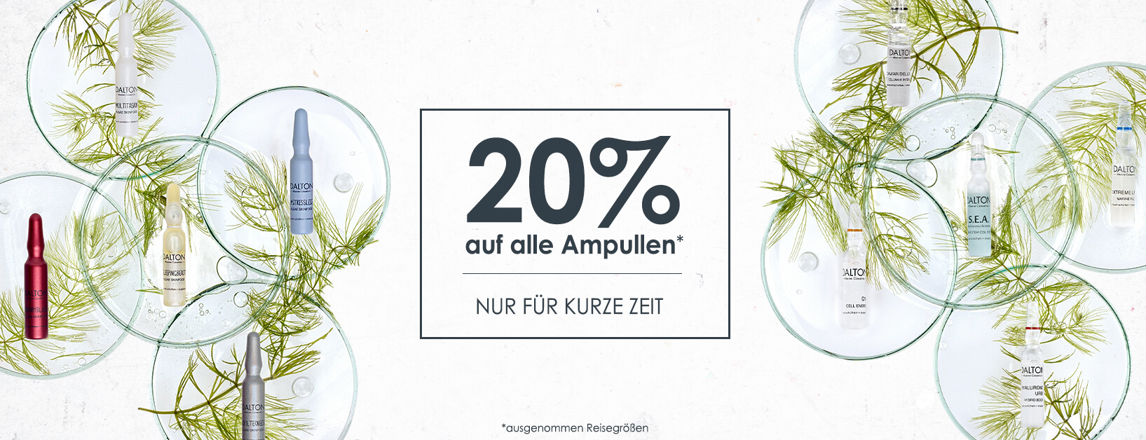 Zu den Ampullen Jetzt 20% auf alle Ampullen sparen