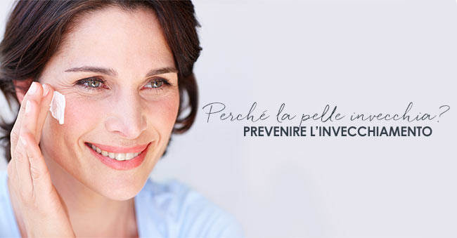 Prevenire l’invecchiamento cutaneo