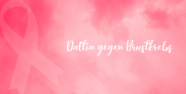 Dalton gegen Brustkrebs Dalton gegen Brustkrebs
