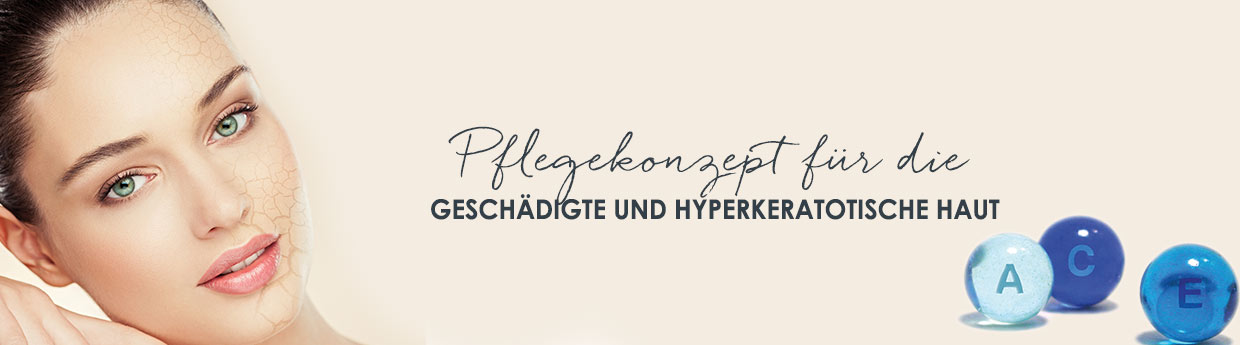 Pflegekonzept für die geschädigt und hyperkeratotische Haut