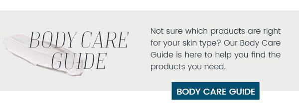 Find the best body care products for your skin type