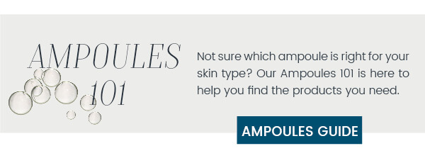 Find the best ampoule for your skin type