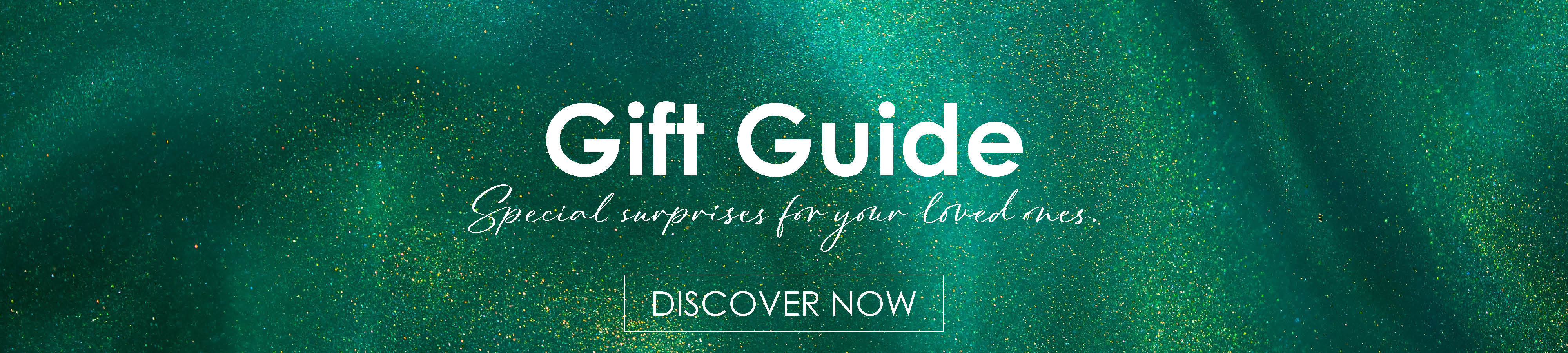 Gift Guide Special surprises for your loved ones