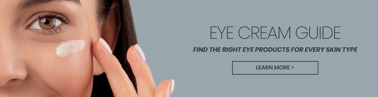 Eye Cream Guide