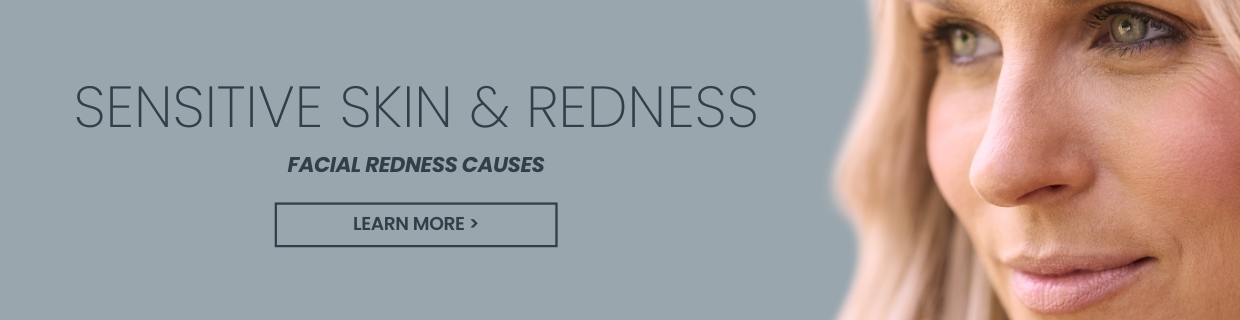 Sensitive Skin & Redness