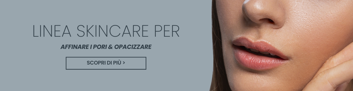 Affinare i pori e opacizzare