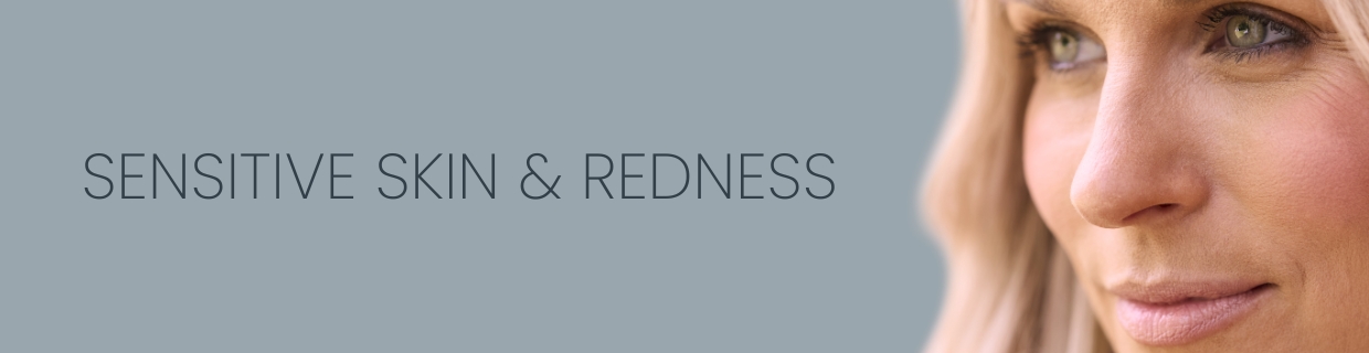 Sensitive Skin & Redness