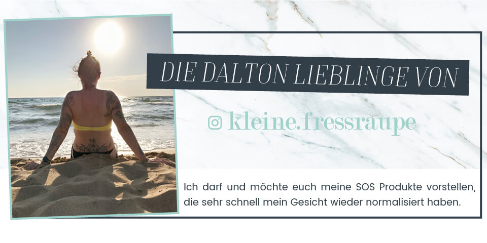 Die DALTON Lieblingsprodukte von Judith kleine.fressraupe